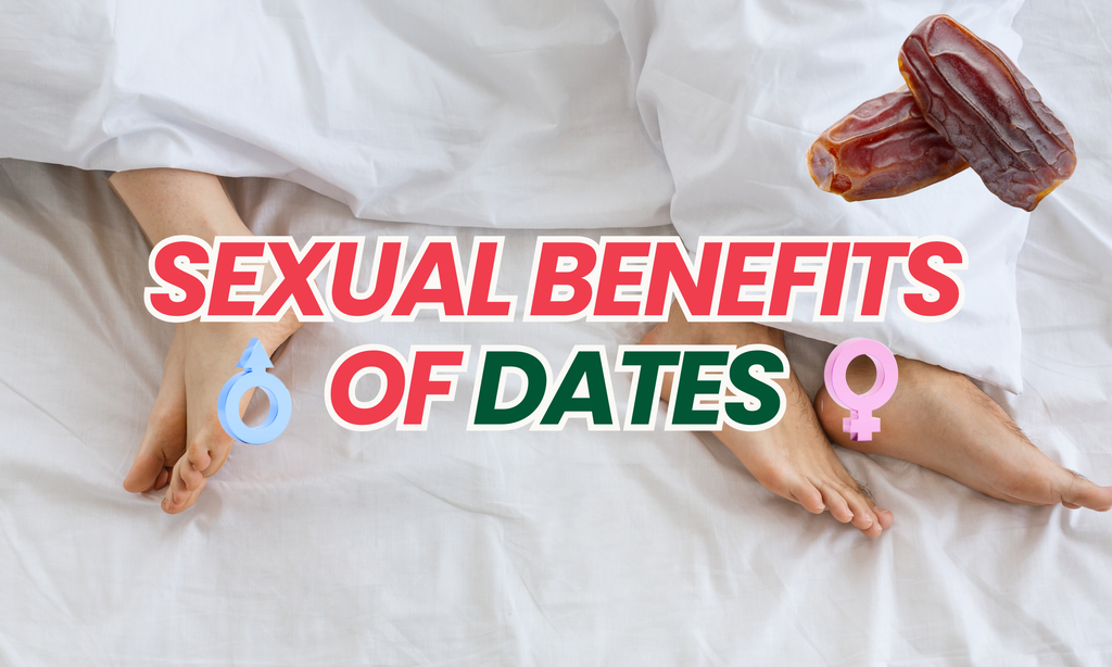 Dates Benefits Sexually: Enhance Your Libido Naturally with Dates